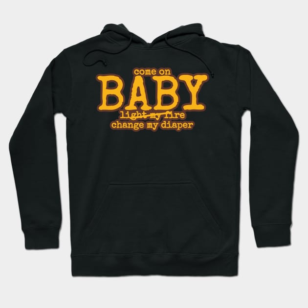 Diaper. Come on baby change my diaper Hoodie by bobdijkers